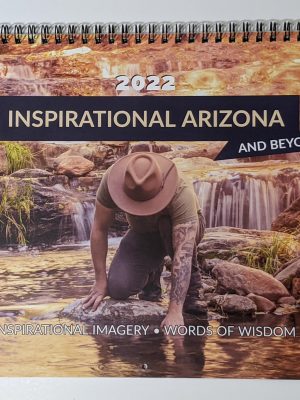 2022 Inspirational Arizona and Beyond Calendar